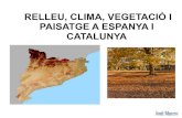 0   (1) relleu, clima, vegetació i paisatge a espanya i catalunya
