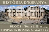 TEMA 1.B. HISTÒRIA ESPANYA. HISPANIA ROMANA