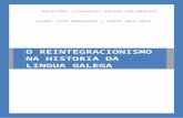 O reintegracionismo na historia da lingua galega