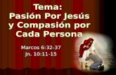 Pasion por jesus y compasion por cada persona 08 12