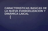 Caracteristicas basicas de la nueva evangelización y dinámica