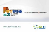 EL FUTURO MX - Tecnología + Innovación + Emprendimiento