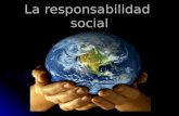 La responsabilidad  social