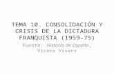 Tema 10. consolidación y crisis de la dictadura franquista (1959 73)