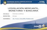 LEGISLACIÓN MERCANTIL, MONETARIA Y BANCARIA( I Bimestre Abril Agosto 2011)