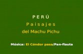 PERU, subida para Machu Pichu Vale a pena ver