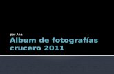 Álbum de fotografías crucero 2011