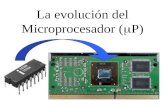 La evolucion de los microprocesadores
