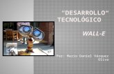Desarrollo tecnológico Wall-E