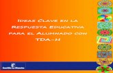 IDEAS CLAVE EN LA RESPUESTA EDUCATIVA PARA EL ALUMNADO CON TDA-H