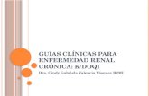 Guías clínicas para enfermedad renal crónica