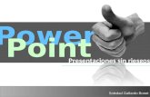 Presentaciones con Power Point. Reglas básicas