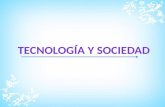 tegnologia y sociedad
