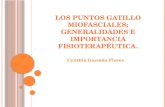LOS PUNTOS GATILLO MIOFASCIALES; GENERALIDADES Y TRATAMIENTO FISIOTERAPEUTICO.