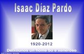 Isaac Díaz Pardo, un home bo e xeneroso