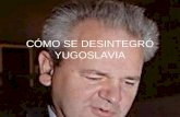 Desintegración de la ex Yugoslavia