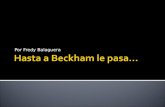 Hasta A Beckham Le Pasa