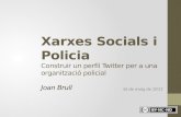 Curs "Xarxes socials i policia": Construir una perfil Twitter per a una organització policial
