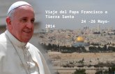 Viaggio del papa francisco a tierra santa