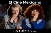 005 La Crisis Del Cine Mexicano 2