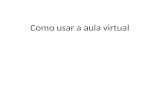 Como usar o_aula_virtual2013
