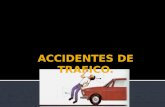 Accidentes de trafico.