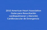 Guías para resucitación cardiopulmonar y atención cardiovascular de emergencia