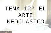 Tema 12º arte neoclásico y Goya