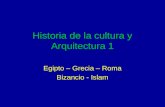 Historia De La Cultura Y Arquitectura 1