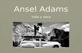Ansel Adams, vida y obra.