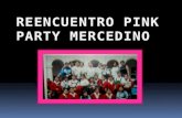 Reencuentro Pink Party Mercedino