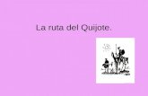 La Ruta Del Quijote