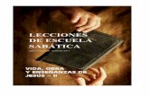 Lecciones de Escuela Sabática 2011 - II: Vida, obra y enseñanzas de Jesús - II