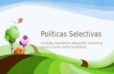 Políticas selectivas