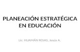 Planeación estrategica en educación. imprimir  jueves 11