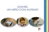 Joanes, un niño con autismo