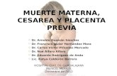 Muerte materna, cesarea y placenta previa.