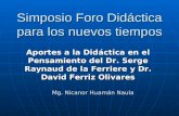 Aportes a la Didáctica en el Pensamiento del Dr. Serge Raynaud de la Ferriere y Dr. David Ferriz Olivares