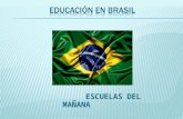 Tendencias sistema educativo brasil. Escuelas del mañana