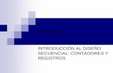 Tema 6: Introducción al Diseño Secuencial: Contadores y Registros.