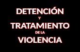 Detención y tratamiento primario de la violencia