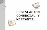 Legislacion comercial y mercantil