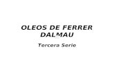 Oleos Ferrer Dalmau, Tercera Serie 132