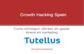 Como conseguir clientes sin gastar dinero en marketing - Growth Hack Spain
