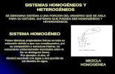 SISTEMAS HOMOGÉNEOS, HETEROGÉNEOS