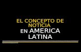 Concepto De Noticia En America Latina