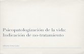Psicopatologización de la Vida (por Alberto Ortiz Lobo)