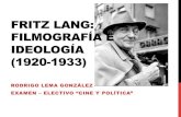 Fritz Lang: Filmografía e Ideología