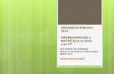 Organización da PAU 2014 en Galicia, preinscripción e matrícula no SUG e na FP