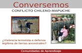 Conflicto chileno mapuche: ¿Violencia terrorista o defensa  legítima de tierras ancestrales?